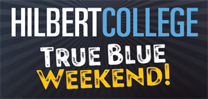 Hilbert College True Blue Weekend banner